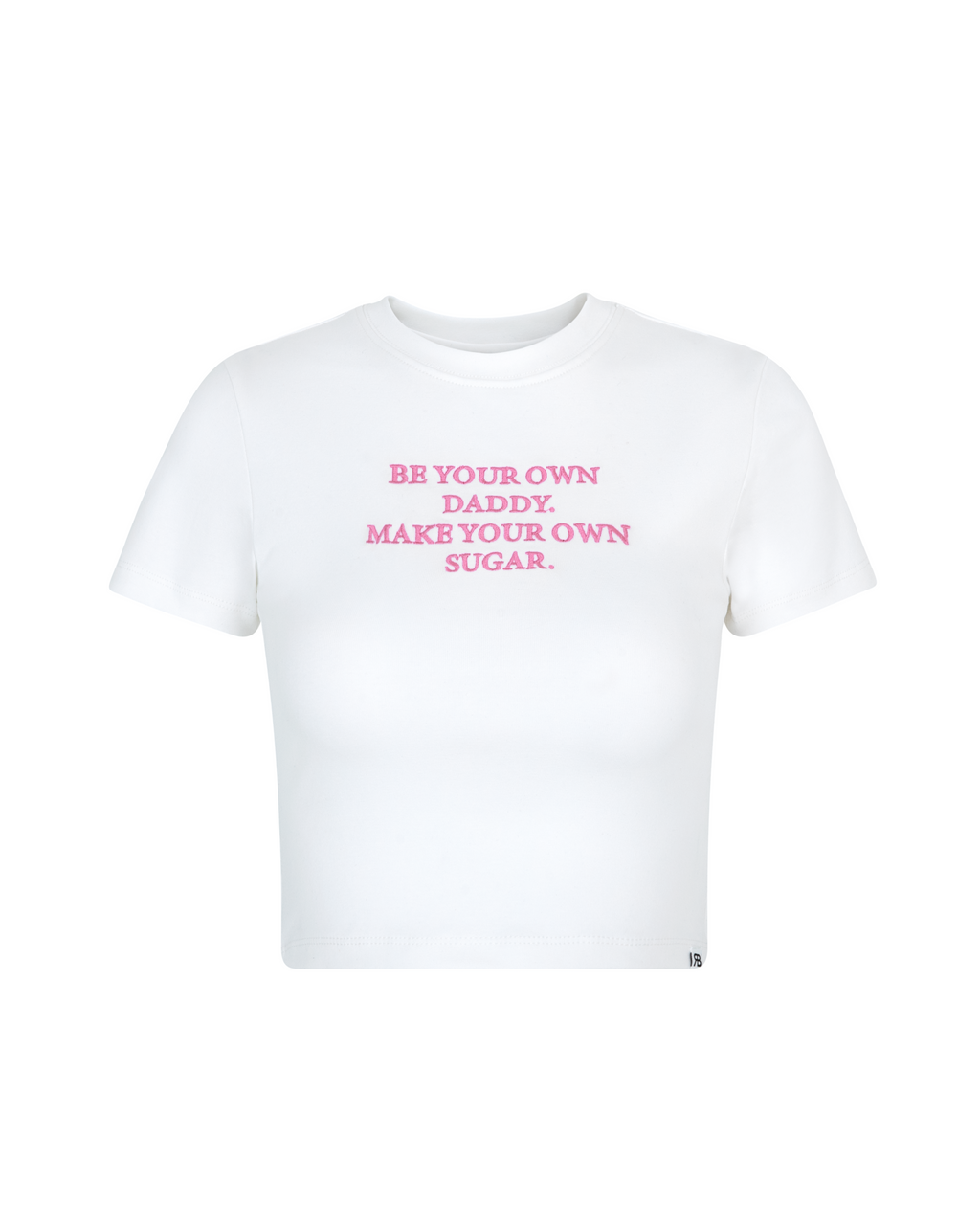 Embroidered Cotton Baby Tee "Be your own daddy make your own sugar"